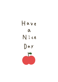 Have a nice day. White and apples.
