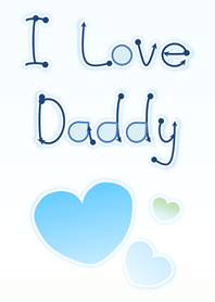 I Love Daddy (Blue Ver.4)