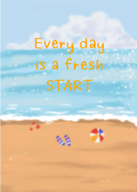 Every day is a fresh start