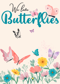 We Love Butterflies