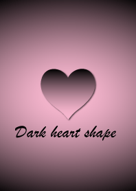 Dark heart shape - Pink 2 -