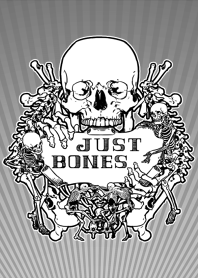just bones