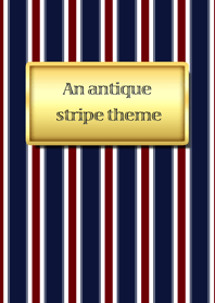 An antique stripe theme