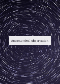 Astronomical observations.