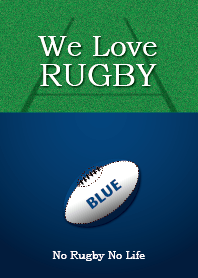 We Love Rugby (BLUE version)