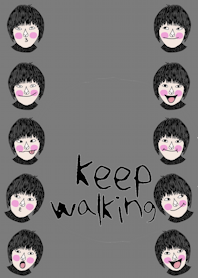 Happy Valee, Keep walking.