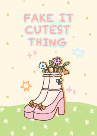 Fake it cutest thing stuff :-)