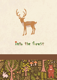 into the forest