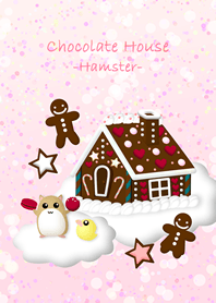 Chocolate House -Hamster-