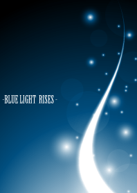 -BLUE LIGHT RISES 2-