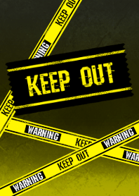 KEEP OUT.