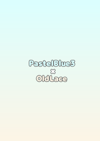 PastelBlue3xOldLace/TKC
