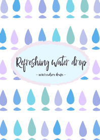 Refreshing water drop