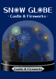 Snow Globe -Castle & Fireworks-