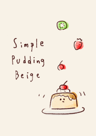 simple Pudding beige.