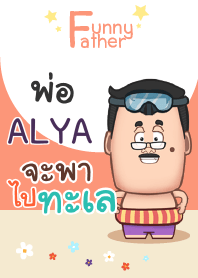 ALYA funny father V01 e