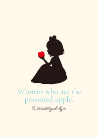 The woman who ate a poisonous apple 5.