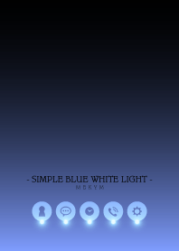 - SIMPLE BLUE WHITE LIGHT -