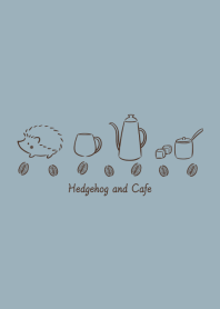 Hedgehog and Cafe -blue gray-