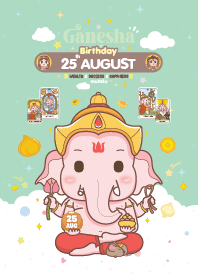 Ganesha x August 25 Birthday