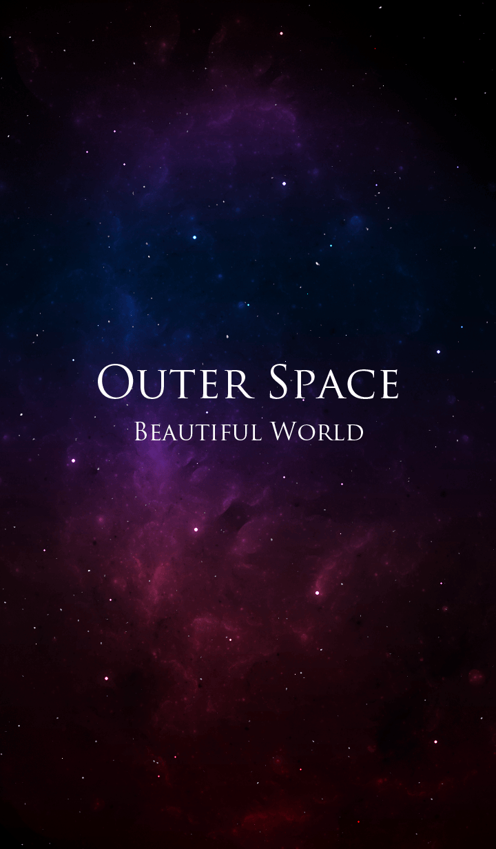 Outer Space.. - Beautiful World -