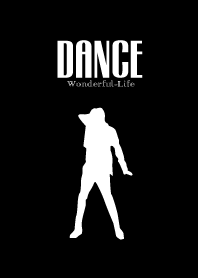 DANCE...