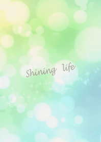 Let your life sparkle and glimmer.2