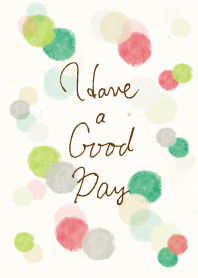Have a good day3 -watercolor-