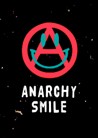 ANARCHY SMILE -12