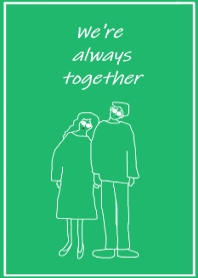 We're always together_whitegreen