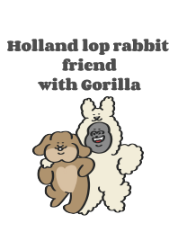 Holland lop rabbit friend (with Gorilla)