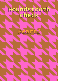 Houndstooth check<Heart2>