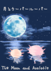 The Moon and Axolotls