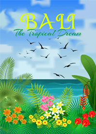 Bali: The Tropical Dream