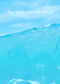 Blue Water Photo129 Not AI