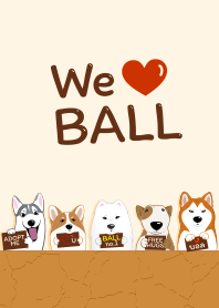 We love BALL
