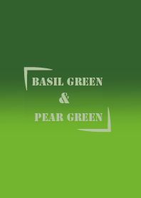 Basil Green & Pear Green  (JP)