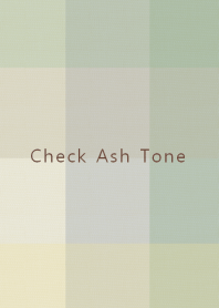 Check Ash Tone.