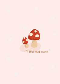 little mushroom