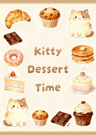 Kitty Dessert Time