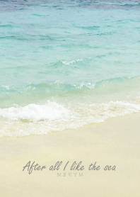 After all I like the sea 8