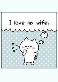 I love my wife. -13-