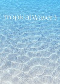 Tropical Water 3
