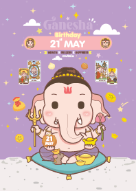 Ganesha x May 21 Birthday