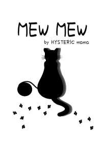 MEW MEW CAT       by HYSTERIC mama