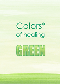 Colors of healing*Green