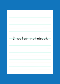 2 COLOR NOTEBOOKj-LB&YEL GR-BLUE-WHITE