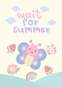 wait for summer