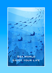 Sea world _ enjoy your life