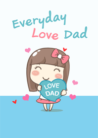 Everyday Love Dad